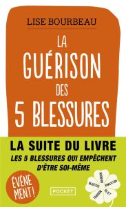 La guérison des 5 blessures - Bourbeau Lise