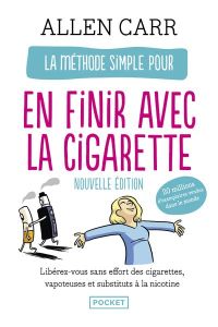 La méthode simple pour en finir avec la cigarette. La nouvelle méthode simple (vapoteuse, cigarettes - Carr Allen - Gourdon Véronique