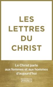 Les lettres du Christ. Les 9 lettres et les articles - ANONYME