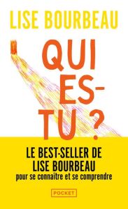 Qui es-tu ? - Bourbeau Lise