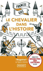 Le chevalier dans l'histoire - Gies Frances - Jaquet Christophe
