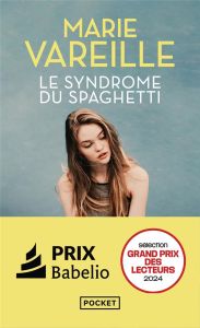 Le syndrome du spaghetti - Vareille Marie