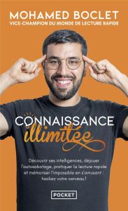 Connaissance illimitée. Découvrir ses intelligences, déjouer l'autosabotage, pratiquer la lecture ra - Boclet Mohamed