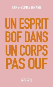 Un esprit bof dans un corps pas ouf - Girard Anne-Sophie