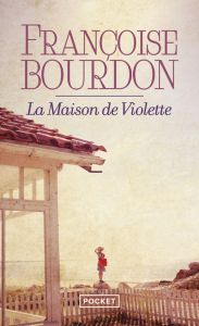 La Maison de Violette - Bourdon Françoise