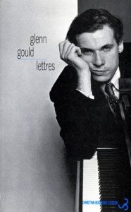 Lettres - Gould Glenn