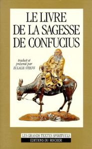 Le livre de la sagesse de Confucius - Steens Eulalie