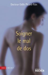 Soigner le mal du dos - Picard-Paix Odile