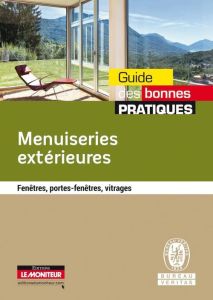 Menuiseries extérieures. Fenêtres, portes-fenêtres, vitrages - BUREAU VERITAS