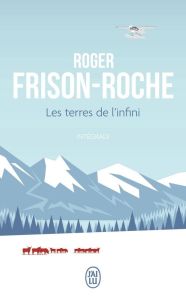 Les Terres de l'infini Intégrale : La peau de bison %3B La vallée sans hommes - Frison-Roche Roger