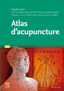 Atlas d'acupuncture - Focks Claudia - März Ulrich - Hosbach Ingolf - Med