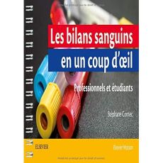 Les bilans sanguins en un coup d'oeil. Professionnels et étudiants - Cornec Stéphane