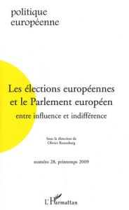Politique européenne N° 28, printemps 2009 : Les élections européennes et le Parlement européen. Ent - Rozenberg Olivier