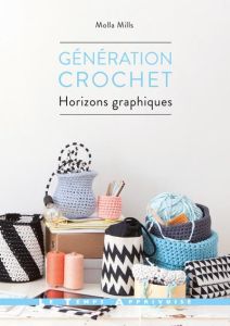 Génération crochet. Horizons graphiques - Mills Molla - Nicolas Hélène