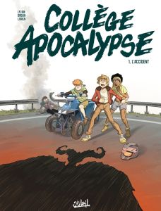 Collège Apocalypse Tome 1 : L'accident - LYLIAN/DROUIN