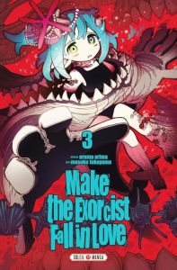 Make the exorcist fall in love Tome 3 - Arima Aruma - Fukayama Masuku