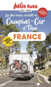 Petit Futé Les plus beaux circuits en camping-car et van. Edition 2021-2022 - AUZIAS D. / LABOURDE