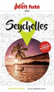 Petit Futé Seychelles. Edition 2025 - AUZIAS/LABOURDETTE