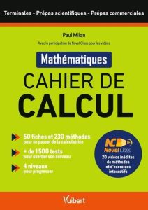 Mathématiques Cahier de calcul Tles Prépas scientifiques et commerciales - Milan Paul