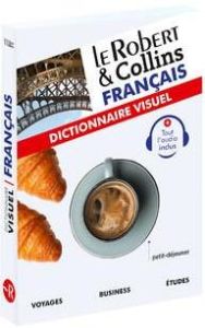 Le Robert & Collins français. Dictionnaire visuel - COLLECTIF