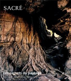 Les carnets du paysage N° 31, printemps 2017 : Sacré - Besse Jean-Marc