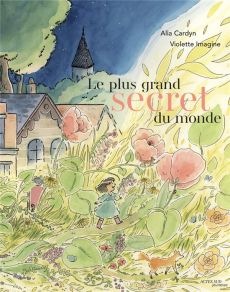 Le Plus Grand Secret du monde - Cardyn Alia - Imagine Violette