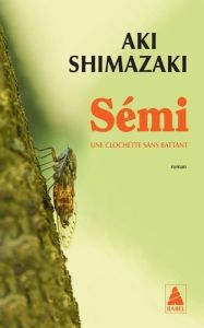 Sémi. Une clochette sans battant - Shimazaki Aki