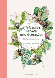 L'herbier secret des écrivains - Brami Maïa - Astafieff Katia