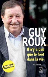 Il n'y a pas que le foot dans la vie - Roux Guy - Chaumier Denis