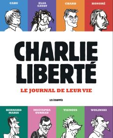 Charlie Liberté. Le journal de leur vie - Collectif