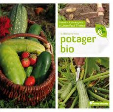 Je démarre mon potager bio - Thorez Jean-Paul - Lefrançois Sandra - Claveau Fré