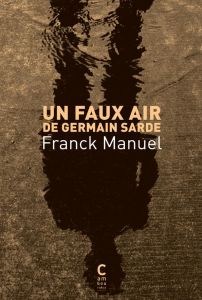 Un faux air de Germain Sarde - Manuel Franck