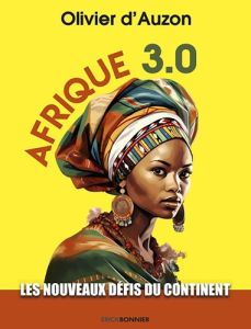 Afrique 3.0 - Auzon Olivier d'