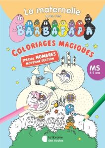 Coloriages codés spécial nombres moyenne section. La maternelle avec les Barbapapa - XXX