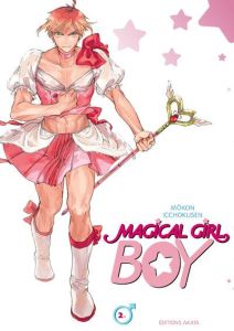 Magical Girl Boy Tome 2 - Icchokusen Môkon - Chûjo Chiharu