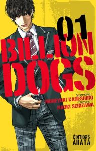 Billion Dogs Tome 1 - Serizawa Naoki - Kaneshiro Muneyuki - Yano Tetsuya
