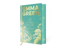 10 bonnes raisons de te détester. Edition collector - Green Emma - Treiber Julien