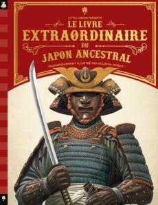 Le livre extraordinaire du Japon ancestral - Chrisp Peter - Nobati Eugenia - Gros Emmanuel