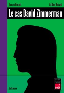 Le cas David Zimmerman - Harari Lucas - Harari Arthur - Gigou Roman