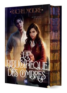 La bibliothèque des ombres %3B Edition collector - Moore Rachel - Monvoisin Antoine