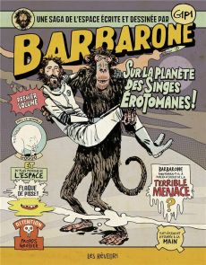 Barbarone sur la planète des singes érotomanes ! - GIPI