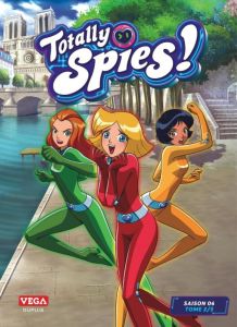 Totally Spies ! Saison 6 Tome 2 - Ferrante Hugo - Legrand Alice - Fournier Christoph