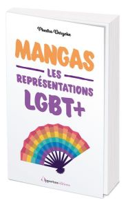 Mangas. Les représentations LGBT+ - Derycke Phedra