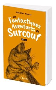 Les fantastiques aventures de Surcouf - Lacroix Christine