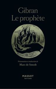 Le prophète - Gibran Khalil - Smedt Marc de