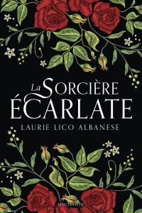 La sorcière écarlate - Lico Albanese Laurie