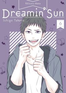 Dreamin' Sun Tome 6 - Takano Ichigo
