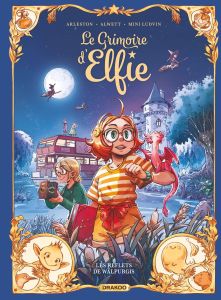 Le grimoire d'Elfie Tome 5 : Les reflets de Walpurgis - Arleston Christophe - Alwett Audrey - Ludvin Mini