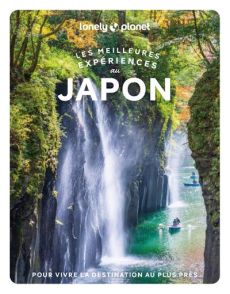 LES MEILLEURES EXPERIENCES AU JAPON 2ED - LONELY PLANET