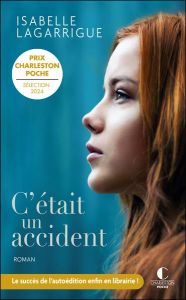 C'était un accident - Lagarrigue Isabelle